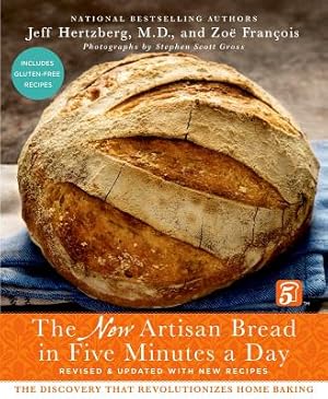 Seller image for The New Artisan Bread in Five Minutes a Day: The Discovery That Revolutionizes Home Baking (Hardback or Cased Book) for sale by BargainBookStores