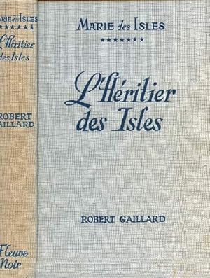 Image du vendeur pour MARIE DES ISLES - TOME 7 EN 1 VOLUME : L'HERITIER DES ISLES mis en vente par Le-Livre