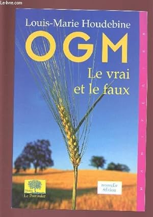 Immagine del venditore per OGM : LE VRAI ET LE FAUX venduto da Le-Livre