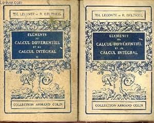 Bild des Verkufers fr ELEMENTS DE CALCUL DIFFERENTIEL ET DE CALCUL INTEGRAL -TOME I ET II zum Verkauf von Le-Livre