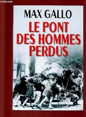 Seller image for LE PONT DES HOMMES PERDUS for sale by Le-Livre