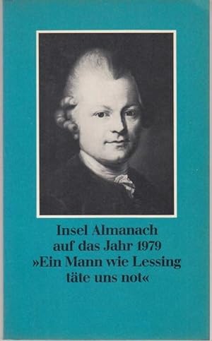 Imagen del vendedor de Insel-Almanach auf das Jahr 1979. Ein Mann wie Lessing tte uns not. a la venta por Graphem. Kunst- und Buchantiquariat