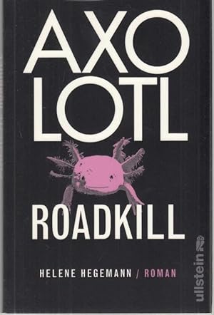 Bild des Verkufers fr Axolotl Roadkill zum Verkauf von Graphem. Kunst- und Buchantiquariat