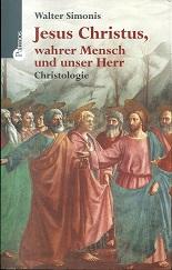 Bild des Verkufers fr Jesus Christus, wahrer Mensch und unser Herr. Christologie. zum Verkauf von Antiquariat Axel Kurta