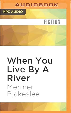 Seller image for When You Live By A River (Compact Disc) for sale by BargainBookStores