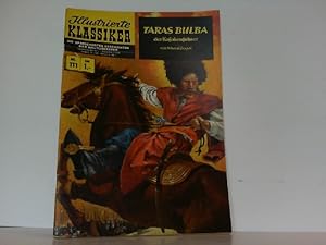 Bild des Verkufers fr Illustrierte Klassiker. Nr. 111. Taras Bulba. Die spannendsten Geschichten der Weltliteratur. zum Verkauf von Antiquariat Ehbrecht - Preis inkl. MwSt.