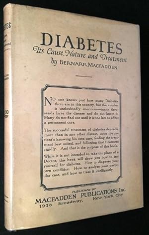 Diabetes: It's Cause, Nature and Treatment (SCARCE FIRST PRINTING IN ORIGINAL DJ)