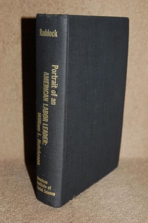 Seller image for Portrait of an American Labor Leader: William L. Hutcheson for sale by Books by White/Walnut Valley Books