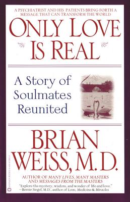 Seller image for Only Love is Real: A Story of Soulmates Reunited (Paperback or Softback) for sale by BargainBookStores