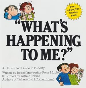 Image du vendeur pour What's Happening to Me?: The Answers to Some of the World's Most Embarrassing Questions (Paperback or Softback) mis en vente par BargainBookStores