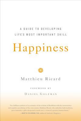 Seller image for Happiness: A Guide to Developing Life's Most Important Skill (Paperback or Softback) for sale by BargainBookStores