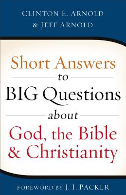 Seller image for Short Answers to Big Questions about God, the Bible, and Christianity for sale by BargainBookStores