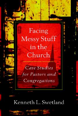 Seller image for Facing Messy Stuff in the Church: Case Studies for Pastors and Congregations (Paperback or Softback) for sale by BargainBookStores