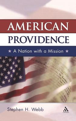 Immagine del venditore per American Providence: A Nation with a Mission venduto da BargainBookStores