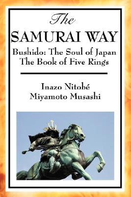 Seller image for The Samurai Way, Bushido: The Soul of Japan and the Book of Five Rings (Paperback or Softback) for sale by BargainBookStores