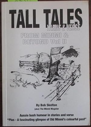 Tall Tales Yarns & Verse: From Minmi & Beyond (Vol II)