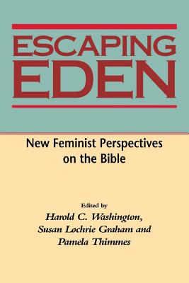 Imagen del vendedor de Escaping Eden: New Feminist Perspectives on the Bible (Paperback or Softback) a la venta por BargainBookStores