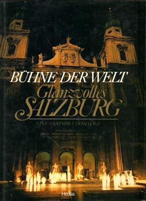 Bild des Verkufers fr Bhne der Welt. Glanzvolles Salzburg. zum Verkauf von Versandantiquariat Boller