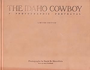 Imagen del vendedor de The Idaho Cowboy: A Photographic Portrayal a la venta por Back of Beyond Books