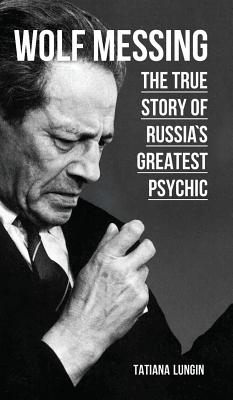 Seller image for Wolf Messing - The True Story of Russias Greatest Psychic (Hardback or Cased Book) for sale by BargainBookStores