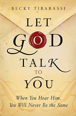 Seller image for Let God Talk to You: When You Hear Him, You Will Never Be the Same (Paperback or Softback) for sale by BargainBookStores