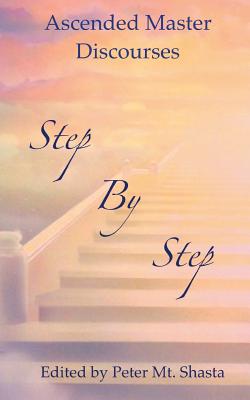 Imagen del vendedor de Step by Step: Ascended Master Discourses (Paperback or Softback) a la venta por BargainBookStores