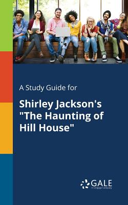 Seller image for A Study Guide for Shirley Jackson's "The Haunting of Hill House" (Paperback or Softback) for sale by BargainBookStores