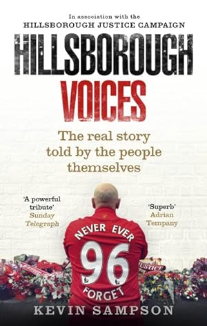 Immagine del venditore per Hillsborough Voices : The Real Story Told by the People Themselves venduto da GreatBookPrices