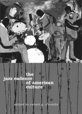 Bild des Verkufers fr The Jazz Cadence of American Culture (Paperback or Softback) zum Verkauf von BargainBookStores
