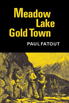 Imagen del vendedor de Meadow Lake: Gold Town (Paperback or Softback) a la venta por BargainBookStores