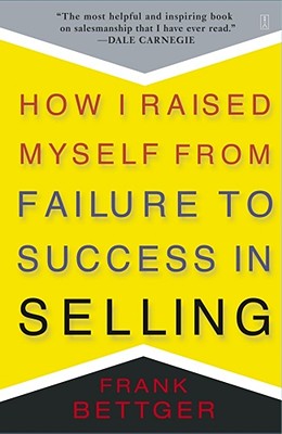 Seller image for How I Raised Myself from Failure to Success in Selling (Paperback or Softback) for sale by BargainBookStores