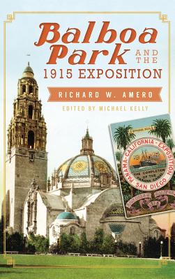 Seller image for Balboa Park and the 1915 Exposition (Hardback or Cased Book) for sale by BargainBookStores