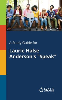 Seller image for A Study Guide for Laurie Halse Anderson's Speak (Paperback or Softback) for sale by BargainBookStores