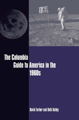 Seller image for The Columbia Guide to America in the 1960s (Paperback or Softback) for sale by BargainBookStores