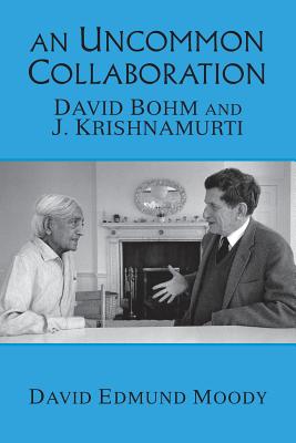 Imagen del vendedor de An Uncommon Collaboration: David Bohm and J. Krishnamurti (Paperback or Softback) a la venta por BargainBookStores