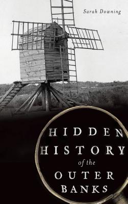 Seller image for Hidden History of the Outer Banks (Hardback or Cased Book) for sale by BargainBookStores