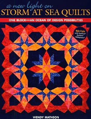 Bild des Verkufers fr A New Light on Storm at Sea Quilts: One Block-An Ocean of Design Possibilities (Paperback or Softback) zum Verkauf von BargainBookStores