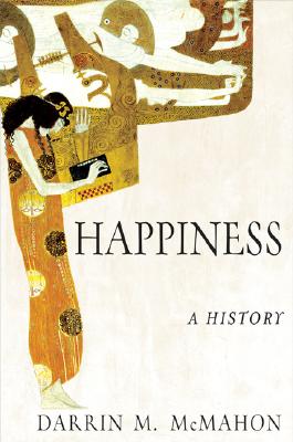 Seller image for Happiness: A History (Paperback or Softback) for sale by BargainBookStores