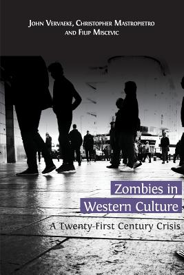 Seller image for Zombies in Western Culture: A Twenty-First Century Crisis (Paperback or Softback) for sale by BargainBookStores