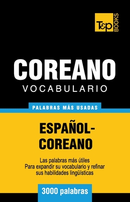 Image du vendeur pour Vocabulario Espanol-Coreano - 3000 Palabras Mas Usadas (Paperback or Softback) mis en vente par BargainBookStores