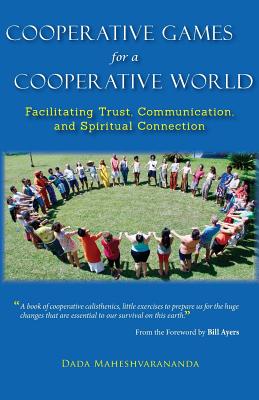 Seller image for Cooperative Games for a Cooperative World: Facilitating Trust, Communication and Spiritual Connection (Paperback or Softback) for sale by BargainBookStores