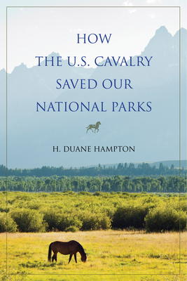 Bild des Verkufers fr How the U.S. Cavalry Saved Our National Parks (Paperback or Softback) zum Verkauf von BargainBookStores