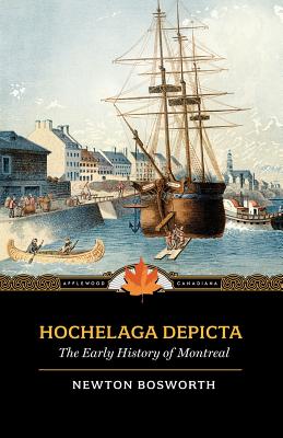 Seller image for Hochelaga Depicta: Or the Early History of Montreal (Paperback or Softback) for sale by BargainBookStores