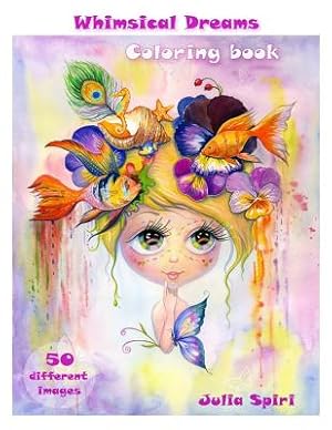 Immagine del venditore per Adult Coloring Book - Whimsical Dreams: Color Up a Fantasy, Magic Characters. All Ages. 50 Different Images Printed on Single-Sided Pages (Paperback or Softback) venduto da BargainBookStores