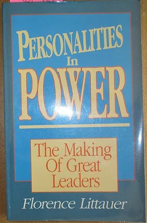 Seller image for Personalities in Power: The Making of Great Leaders for sale by Reading Habit