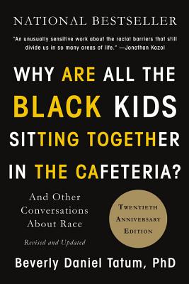 Seller image for Why Are All the Black Kids Sitting Together in the Cafeteria?: And Other Conversations about Race (Paperback or Softback) for sale by BargainBookStores