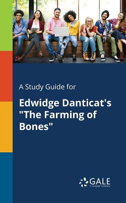 Seller image for A Study Guide for Edwidge Danticat's the Farming of Bones (Paperback or Softback) for sale by BargainBookStores