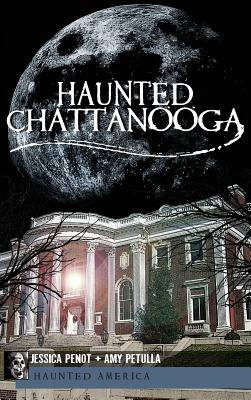 Seller image for Haunted Chattanooga (Hardback or Cased Book) for sale by BargainBookStores
