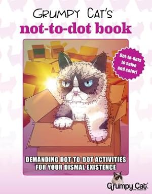 Bild des Verkufers fr Grumpy Cat's Not-To-Dot Book: Demanding Dot-To-Dot Activities for Your Dismal Existence (Paperback or Softback) zum Verkauf von BargainBookStores