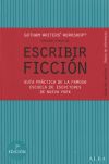 Escribir ficción : guía práctica de la famosa escuela de escritores de Nueva York